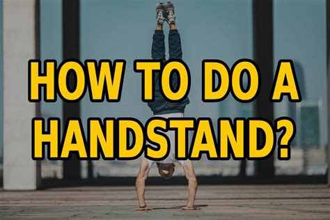 How To Do A Handstand A Step By Step Guide By A Gymnast Torokhtiy