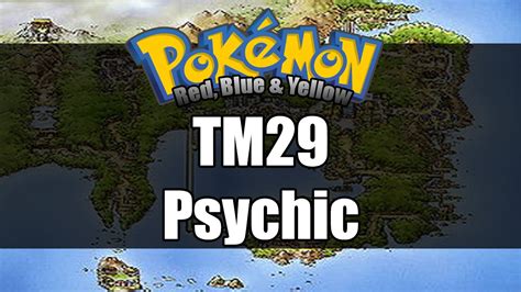 Pokemon Redblueyellow Where To Get Tm29 Psychic Youtube