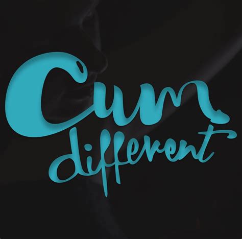 Cum Different