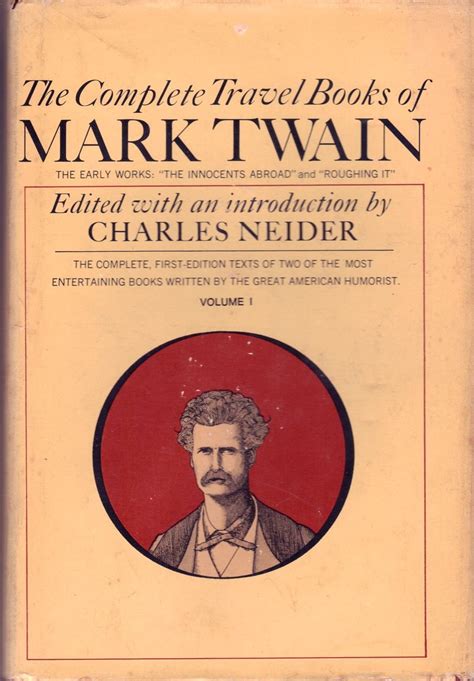 The Complete Travel Book Of Mark Twain Vol 1 The Early Works The