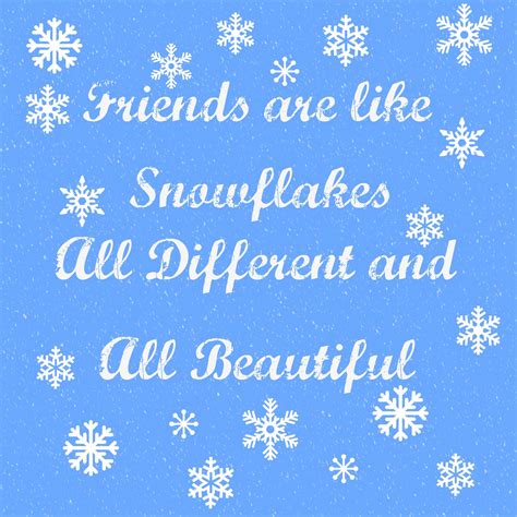 Snowflake Quotes And Sayings Great Quotes About Snow 25 Pics