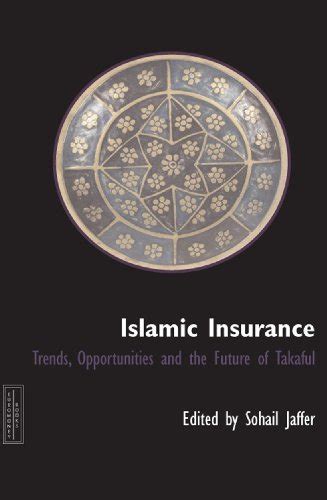 Pdf Islamic Insurance Trends Opportunities And The Future Of