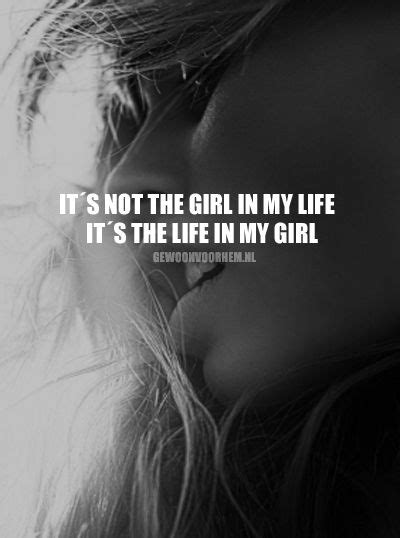 The Live In My Girl Quote My Girl Quotes Just Me Love You