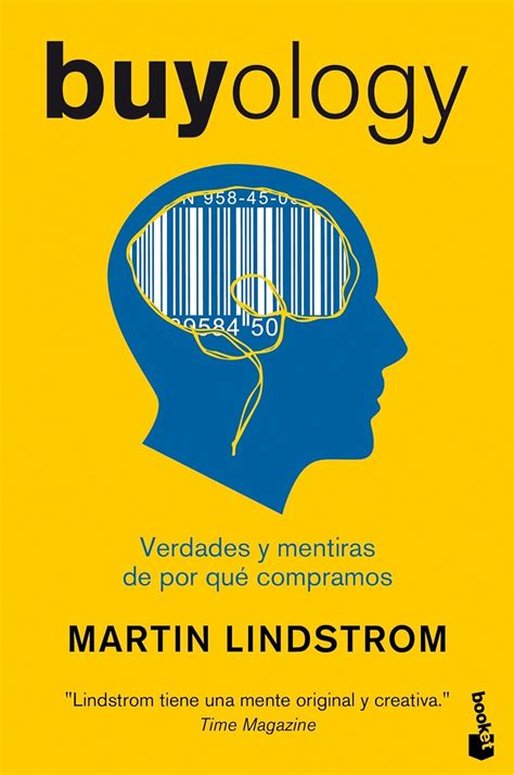 Buyology Verdades Y Mentiras De Por Qué Compramos 1ª Edición Booket