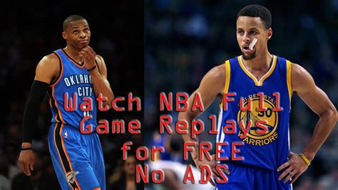 How to Watch NBA Full Game Replays Free No Ads 2016 - YouTube