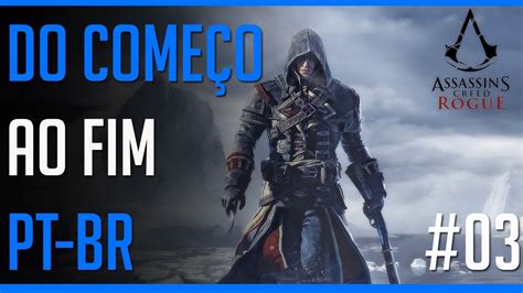 Assassin S Creed Rogue Do Come O Ao Fim Walkthrough Xbox One