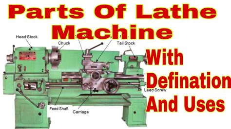 Parts Of Lathe Machine With Defination And Uses Youtube