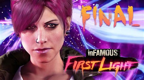 ФИНАЛ Infamous First Light 5 Youtube