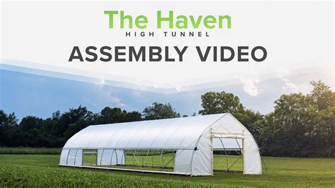 How To Build The Haven High Tunnel From Farmers Friend Youtube