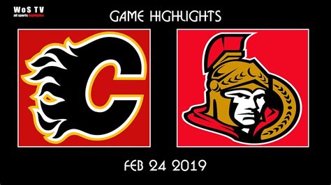 Nhl Highlights Calgary Flames Vs Ottawa Senators Feb 24 2019 Youtube