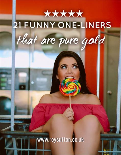 Fun, funny one liners and puns. 21 funny one-liners that are pure gold | Funny one liners ...