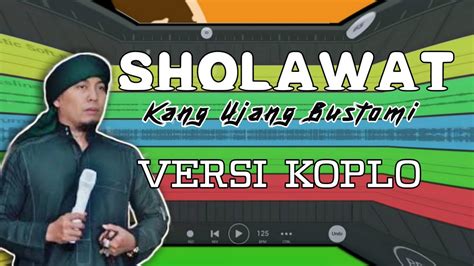 Sholawat_kang_ujang_bustomi.versi koplo + lirik - YouTube