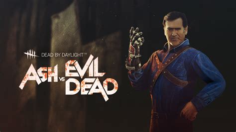 Ash Vs Evil Dead Chapter Release Dead By Daylight Dev Tracker