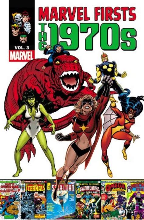 Marvel Firsts The 1970s Vol 3 Tp Reviews
