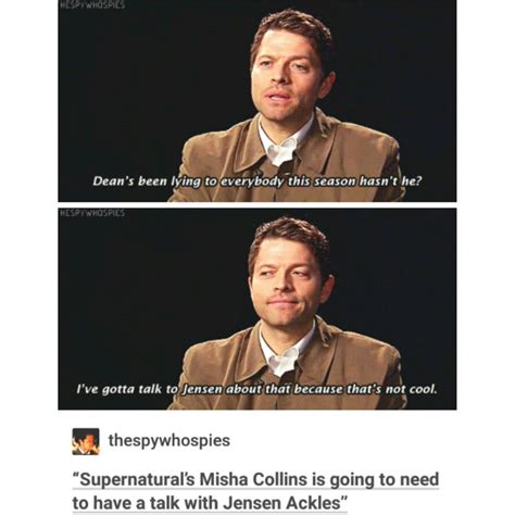 Supernatural Tumblr Textpost Cast Misha Collins Cockles Dean Winchester Funny Lol Dean