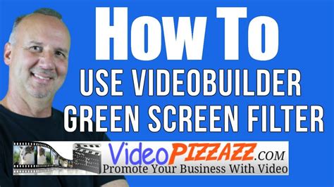 Videobuilder How To Use The Green Screen Filter Youtube