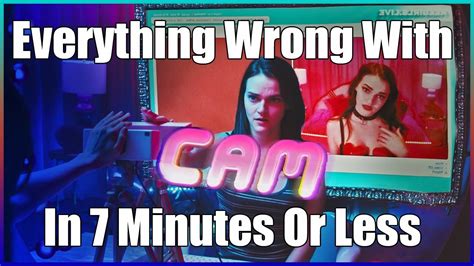 Everything Wrong With Netflix S Cam In 7 Minutes Or Less Youtube