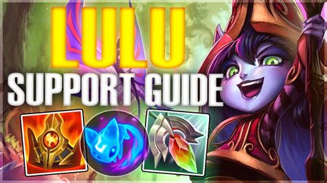 Lulu Support Guide What You Need To Know League Of Legends Youtube