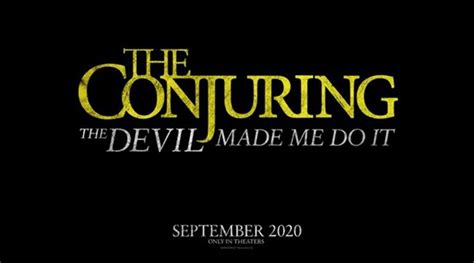 The devil made me do it. The Conjuring 3: Devil Made Me Do This, Release Date Revealed