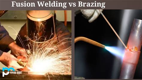 Fusion Welding Vs Brazing Whats The Difference