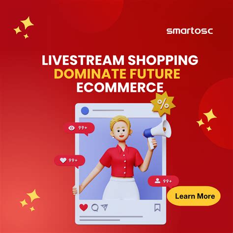 livestream shopping will continue dominate the future of e commerce in 2023 and beyond smartosc