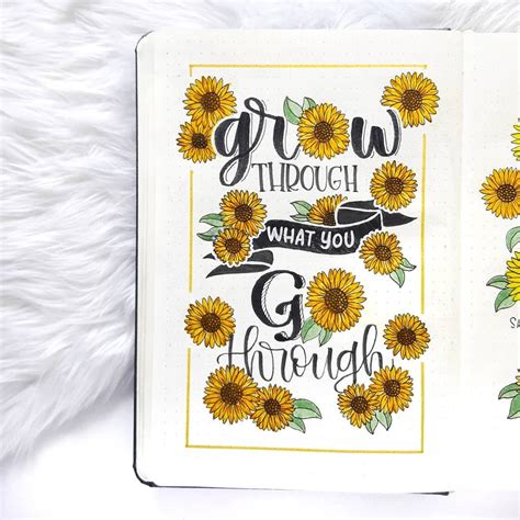 This rule applies to everyone (even those outside of reddit). sunflower bullet journal layout grow through what you go ...