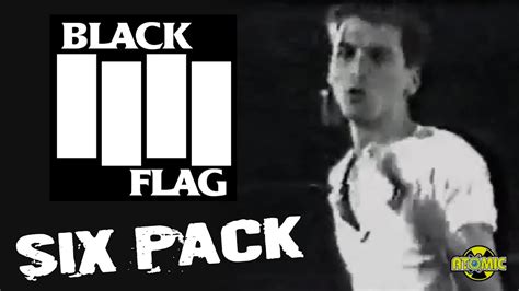 Black Flag Six Pack Music Video Youtube