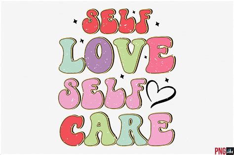 Self Love Self Care Graphic By Designhome · Creative Fabrica