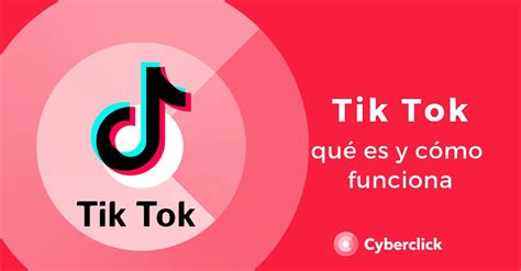 Tiktok Qué Es Y Cómo Funciona Esta Red Social