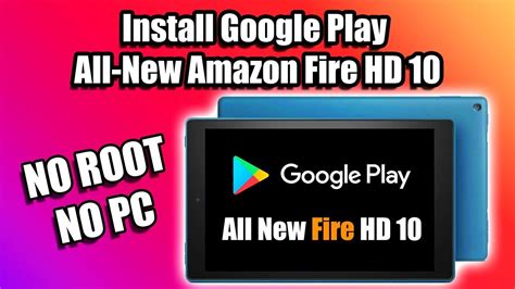 Install Google Play All New Amazon Fire HD 10 2019 NO PC NO ROOT