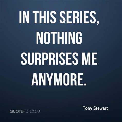 Top quotes by tony stewart: Tony Stewart Quotes | QuoteHD