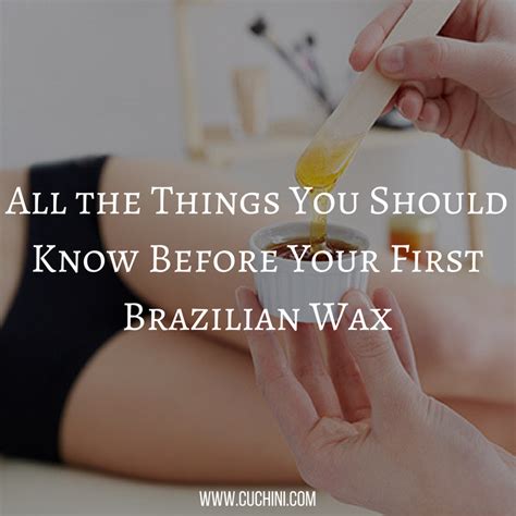 all the things you should know before your first brazilian wax cuchini blog