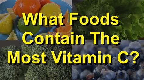 But we come up short because we aren't sure exactly how to do it. What Foods Contain The Most Vitamin C? - YouTube