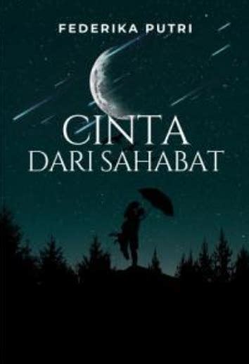 Baca online novel cinta sepanjang amazon . Novel Cinta Dari Sahabat Karya Federika Putri PDF - Harunup