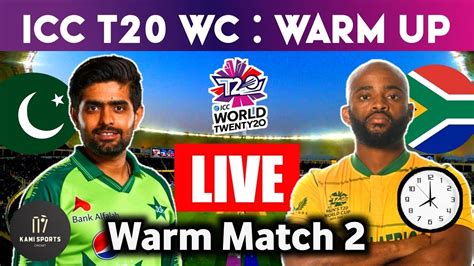 T20 World Cup Live Pakistan Vs South Africa Warm Up Match Live
