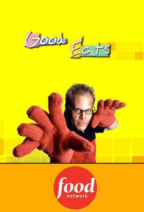 Good Eats Tv Series 1999 2021 Posters — The Movie Database Tmdb