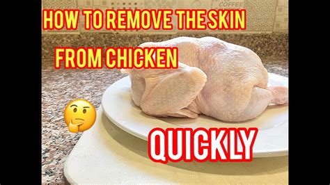 How To Remove The Skin From Chicken Youtube