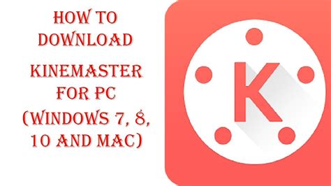 Kinemaster Video Editor For Pc And Mac Youtube