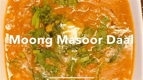 How To Cook Moong And Masoor Daal Vegan Recipe Dhaba Style Moong
