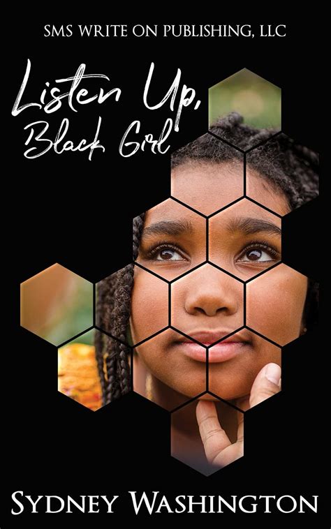 Listen Up Black Girl By Sydney Washington Goodreads