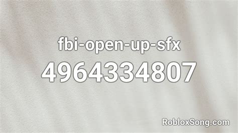 Fbi Open Up Sfx Roblox Id Roblox Music Codes