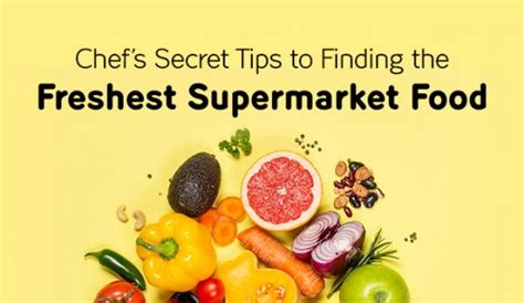 Chefs Secret Tips To Finding The Freshest Supermarket Food Giant