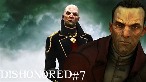 Dishonored 7 Lord Regent Ve Dauddan Intikam Youtube