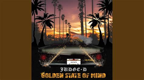 Golden State Of Mind Youtube