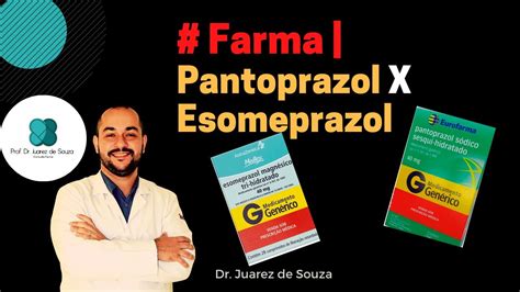 Esomeprazol E Pantoprazol Qual A Diferença
