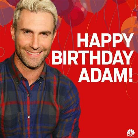 Happy Birthday Adam 318th Happy Birthday Adam Nbc Favorite