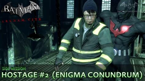 This guide will show you how to earn all of the achievements. Batman: Arkham City - Riddler Hostage #2 - Enigma Conundrum Side Mission Walkthrough - YouTube