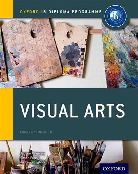 Oxford Ib Diploma Programme Visual Arts Course Companion By Jayson
