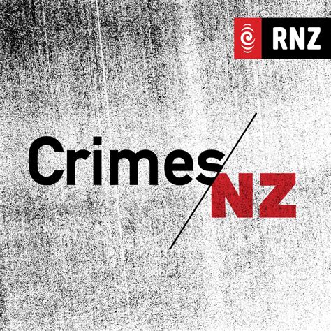 Crimes Nz New Zealand Podcasts