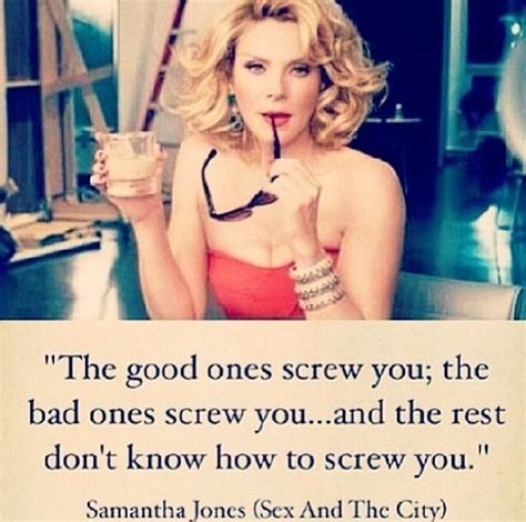 samantha jones quote sex and the city city quotes samantha jones quotes